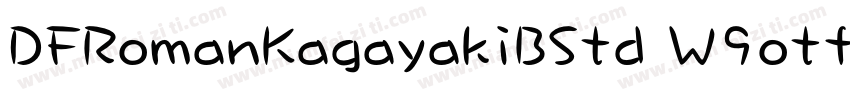 DFRomanKagayakiBStd W9otf字体转换